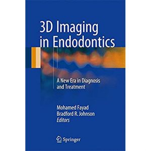 ۳D Imaging in Endodontics: A New Era in Diagnosis and Treatment