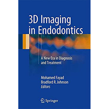 ۳D Imaging in Endodontics: A New Era in Diagnosis and Treatment