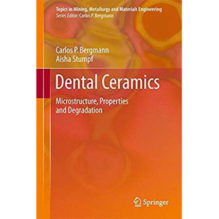 (Dental Ceramics (Microstructure, Properties and Degradation