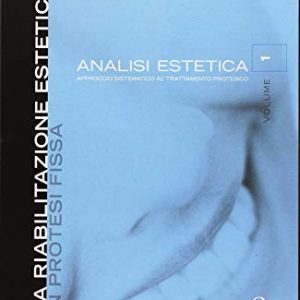 (Esthetic Rehabilitation in Fixed Prosthodontics (Vol 1