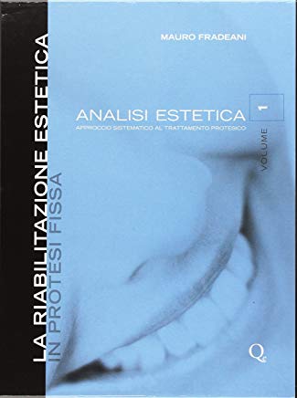 (Esthetic Rehabilitation in Fixed Prosthodontics (Vol 1