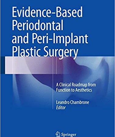 Evidence-Based Periodontal and Peri-Implant Plastic Surgery