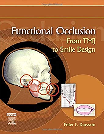 Functional Occlusion From TMJ to Smile Design
