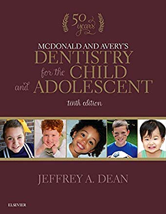 Mcdonald and Averys Dentistry for the Child and Adolesent