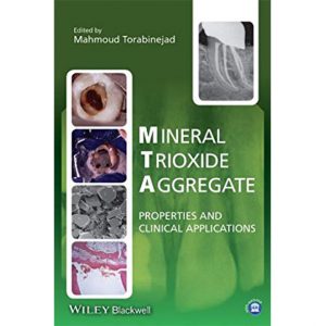Mineral Trioxide Aggregate Properties and Clinical Applications