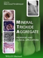 Mineral Trioxide Aggregate Properties and Clinical Applications