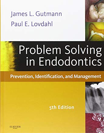 Problem Solving in Endodontics Prevention, Identiﬁcation, and Management