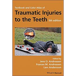Textbook and Color Atlas of Traumatic Injuries to the Teeth