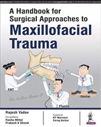 A Handbook for Surgical Approaches to Maxillofacial Trauma
