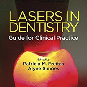 Lasers in Dentistry Guide for Clinical Practice