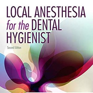 Local Anesthesia for the Dental Hygienist 2017