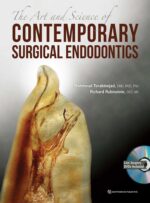 The Art And Science Of Contemporary Surgical Endodontics