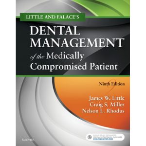 Little and Falace’s Dental Management of the Medically Compromised Patient – 9th Edition