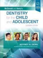 McDonald and Avery's Dentistry for the Child and Adolescent (Eleventh Edition) 2022