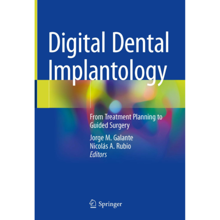 Digital dental implantology from treatment planning to guided surgery