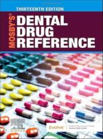 MOSBY'S DENTAL DRUG REFERENCE   2022   (Thirteenth Edition)