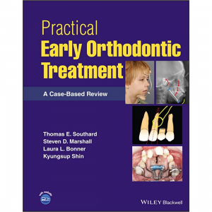 Practical Early Orthodontic Treatment: A Case-Based Review 2023