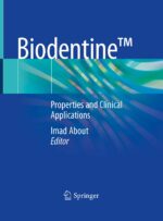 Biodentine: Properties and Clinical Applications 2022