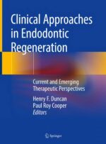 Clinical Approaches in Endodontic Regeneration  (Current and Emerging Therapeutic  Perspectives)  2019