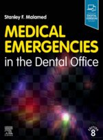 Medical Emergencies in the Dental Office (Malamed) 2023