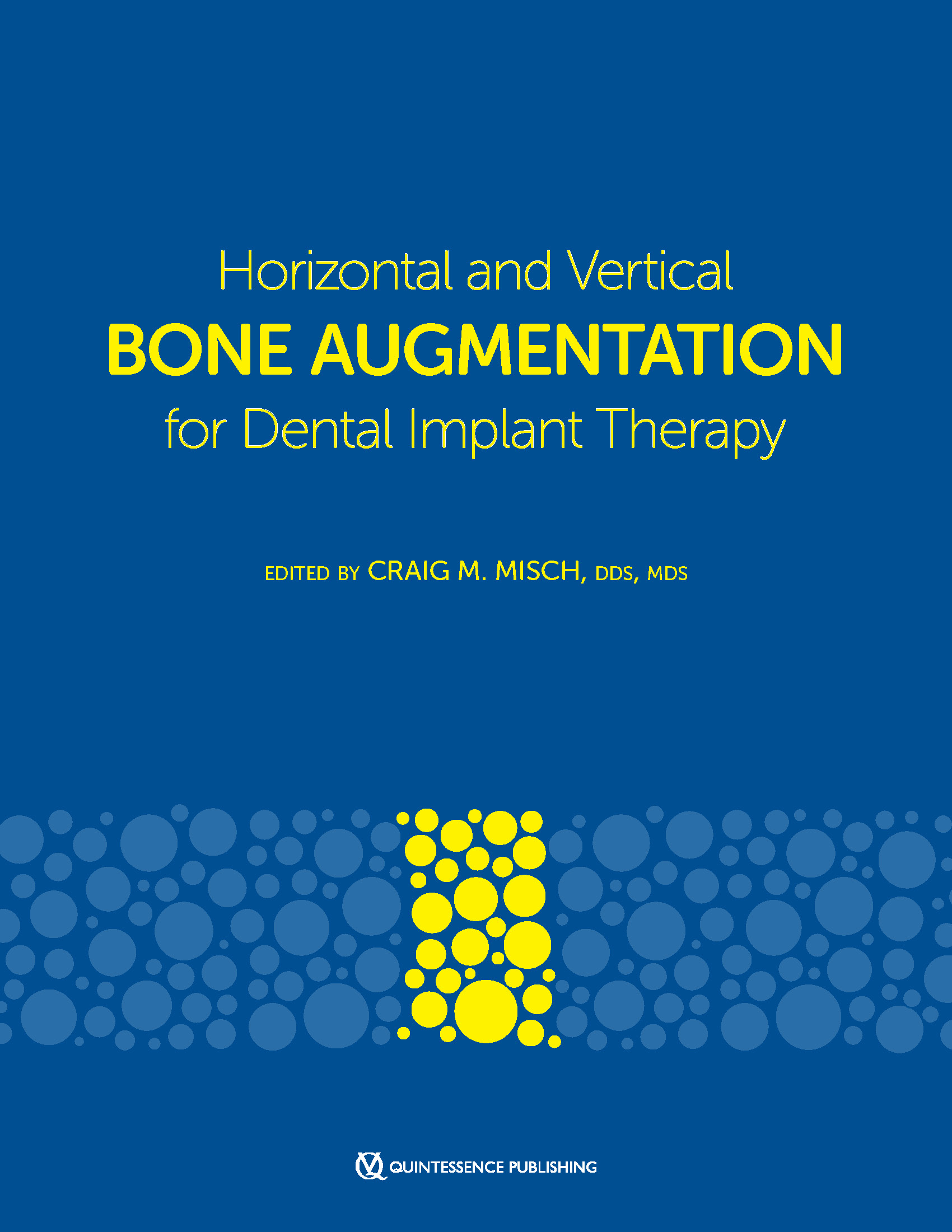 Horizontal and Vertical BONE AUGMENTATION for Dental Implant Therapy 2024 - Image 3
