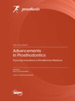 Advancements in Prosthodontics: Exploring Innovations in Rehabilitation Medicine 2025