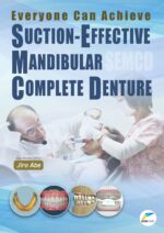 Everyone Can Achieve SUCTION-EFFECTIVE Mandibular Complete Denture 2020