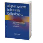 Aligner Systems in Invisible Orthodontics: Basic Concepts and Clinical Management 2024 - Image 3