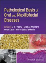 Pathological Basis of Oral and Maxillofacial Diseases 2025