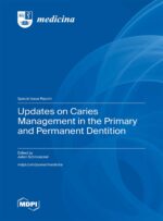 Updates on Caries Management in the Primary and Permanent Dentition 2025