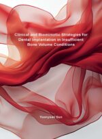 Clinical and Biomimetic Strategies for Dental Implantation in Insufficient Bone Volume Conditions 2025