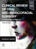 CLINICAL REVIEW OF ORAL AND MAXILLOFACIAL SURGERY 2025 (3rd Edition)