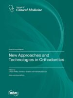 New Approaches and Technologies in Orthodontics 2024