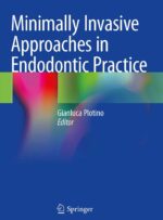 Minimally Invasive Approaches in Endodontic Practice 2021