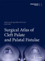 Surgical Atlas of Cleft Palate and Palatal Fistulae 2022