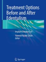 Treatment Options Before and After Edentulism 2024