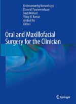 Oral and Maxillofacial Surgery for the Clinician 2021