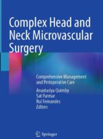 Complex Head and Neck Microvascular Surgery 2023
